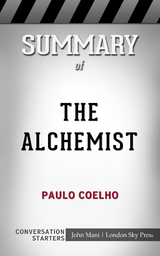 Summary of The Alchemist - Paul Mani
