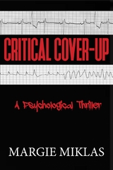 Critical Cover-Up - Margie Miklas