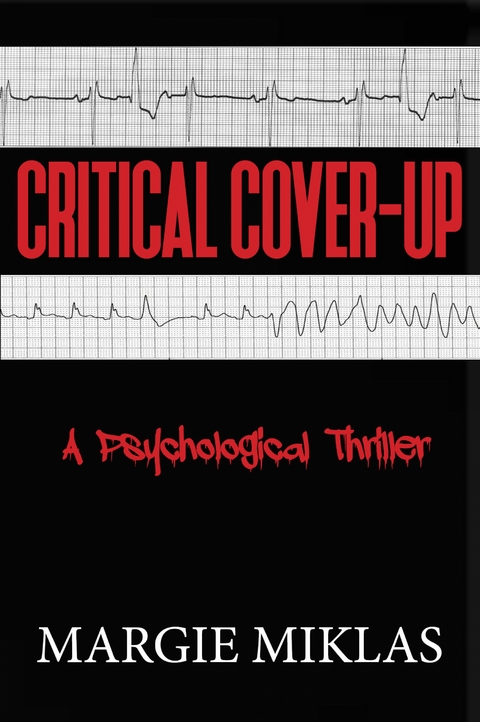 Critical Cover-Up - Margie Miklas