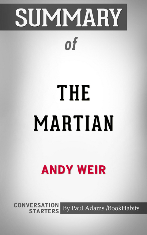 Summary of The Martian - Paul Adams