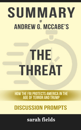 Summary: Andrew G. McCabe's The Threat - Sarah Fields