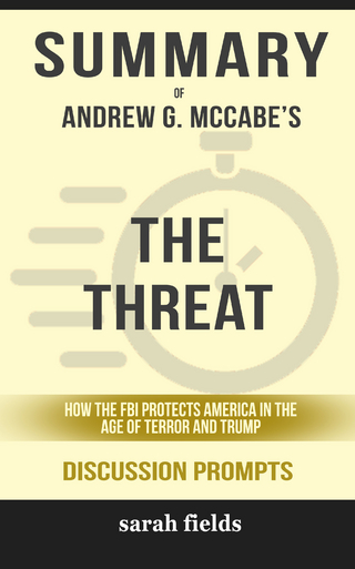 Summary: Andrew G. McCabe's The Threat