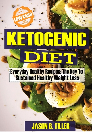 Ketogenic Diet Everyday Healthy Recipes