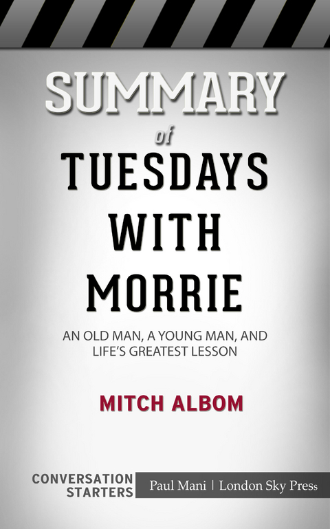 Summary of Tuesdays with Morrie - Paul Mani