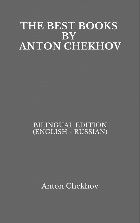 The Best Books by Anton Chekhov - Anton Chekhov