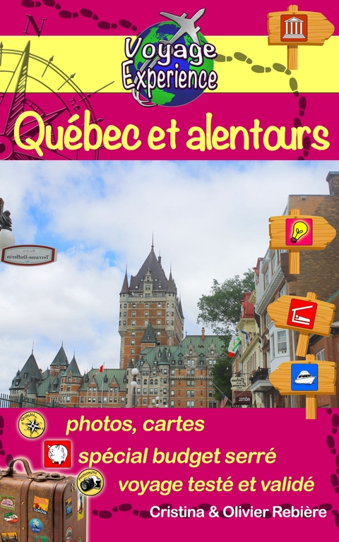 Qu&eacute;bec et alentours - Cristina Rebiere, Olivier Rebiere