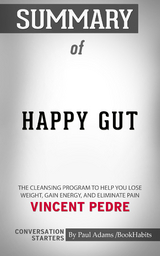 Summary of Happy Gut - Paul Adams