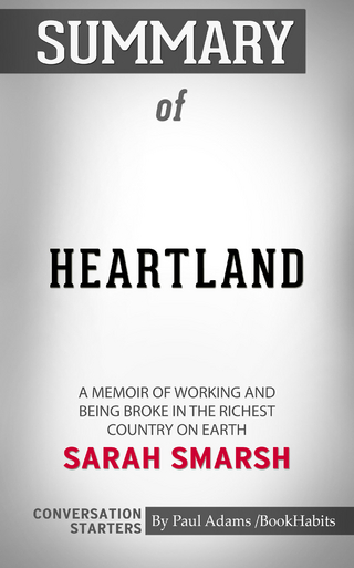 Summary of Heartland: A Memoir of Working Hard and Being Broke in the Richest Country on Earth