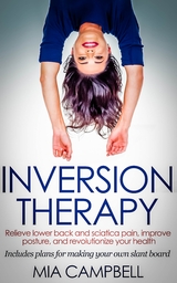 Inversion Therapy - Mia Campbell
