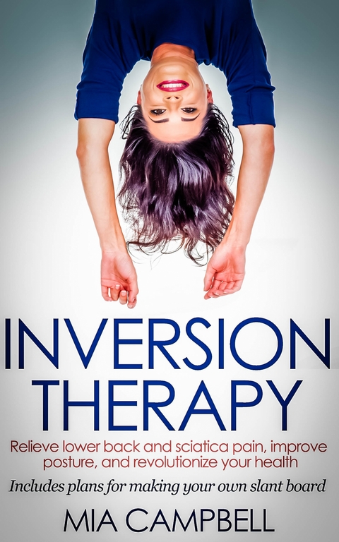 Inversion Therapy - Mia Campbell
