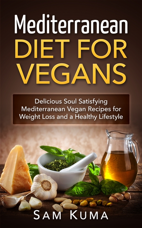 Mediterranean Diet for Vegans - Sam Kuma