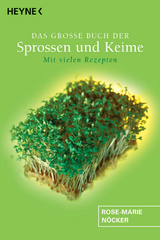 Das gro&szlig;e Buch der Sprossen und Keime - Rose-Marie N&ouml;cker