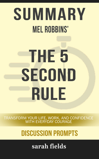 Summary: Mel Robbins' The 5 Second Rule