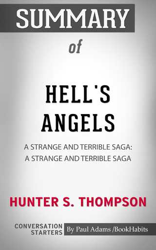 Summary of Hell's Angels: A Strange and Terrible Saga