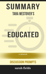 Summary: Tara Westover's Educated - Sarah Fields