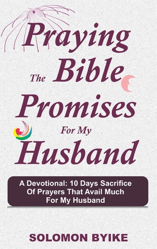 Praying the Bible Promises for my Husband