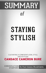 Summary of Staying Stylish - Paul Adams