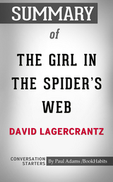 Summary of The Girl in the Spider's Web - Paul Adams