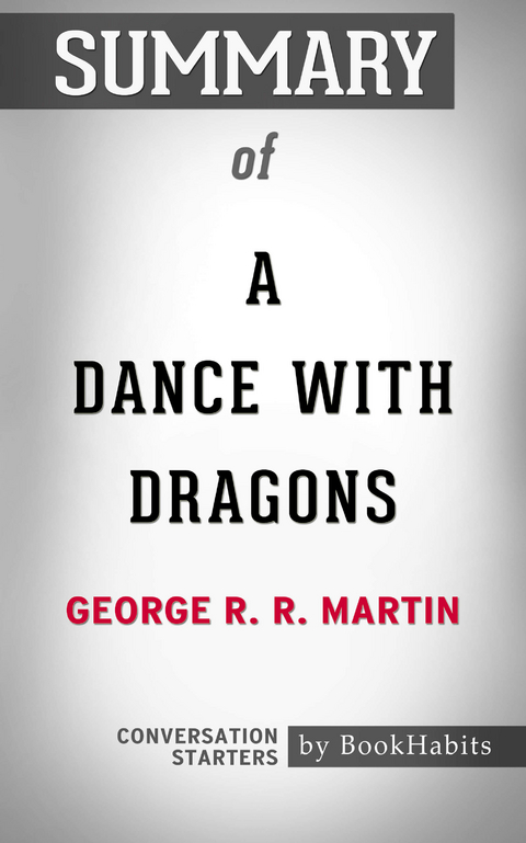 Summary of A Dance with Dragons - Paul Adams