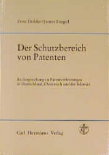Der Schutzbereich von Patenten - Fritz Dolder, Jannis Faupel