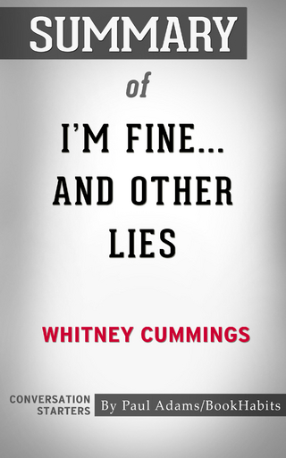 Summary of I'm Fine...And Other Lies