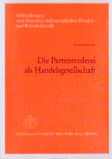 Die Partenreederei als Handelsgesellschaft - Karsten Schmidt