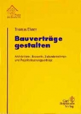 Bauvertr&auml;ge gestalten - Thomas Elsner
