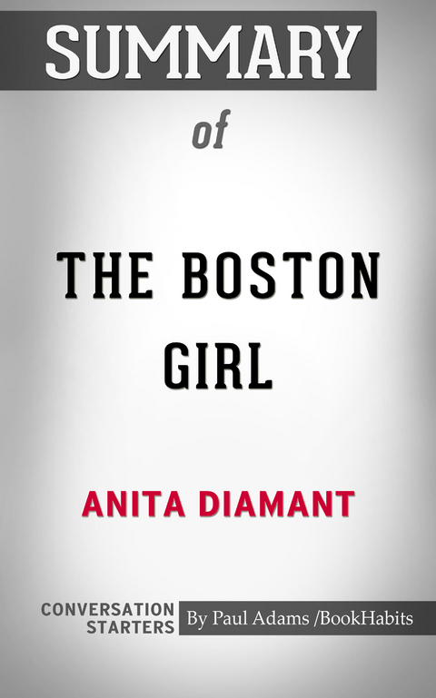 Summary of The Boston Girl - Paul Adams
