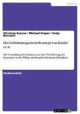 Das Selbstmanagement-Konzept von Kanfer et al. -  Christian Kunow,  Michael Kieper,  Antje Borrasch