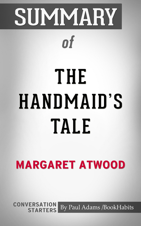 Summary of The Handmaid's Tale - Paul Adams