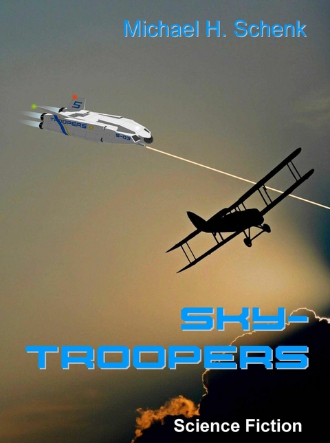 Sky-Troopers - Michael Schenk