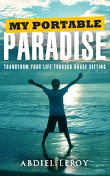 My Portable Paradise - Abdiel Leroy