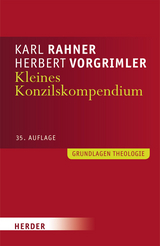 Kleines Konzilskompendium - Rahner, Karl; Vorgrimler, Herbert