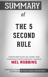 Summary of The 5 Second Rule - Paul Adams