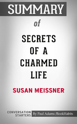 Summary of Secrets of a Charmed Life - Paul Adams