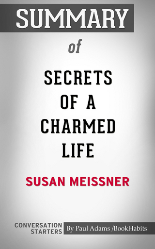 Summary of Secrets of a Charmed Life