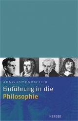 Einf&uuml;hrung in die Philosophie - Arno Anzenbacher