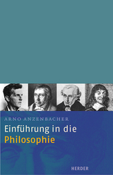 Einf&uuml;hrung in die Philosophie - Arno Anzenbacher