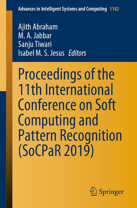 Proceedings of the 11th International Conference on Soft Computing and Pattern Recognition (SoCPaR 2019) - 