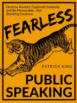 Fearless Public Speaking - Patrick King