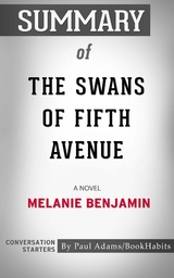 Summary of The Swans of Fifth Avenue - Paul Adams