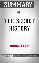 Summary of The Secret History - Paul Adams