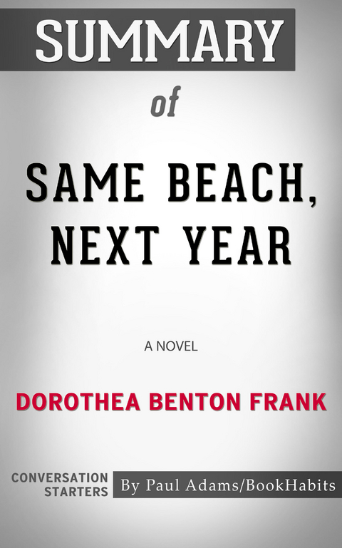 Summary of Same Beach, Next Year - Paul Adams