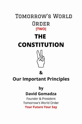 Tomorrow's World Order THE CONSTITUTION