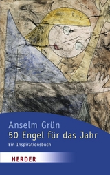 50 Engel f&uuml;r das Jahr - Anselm Gr&uuml;n
