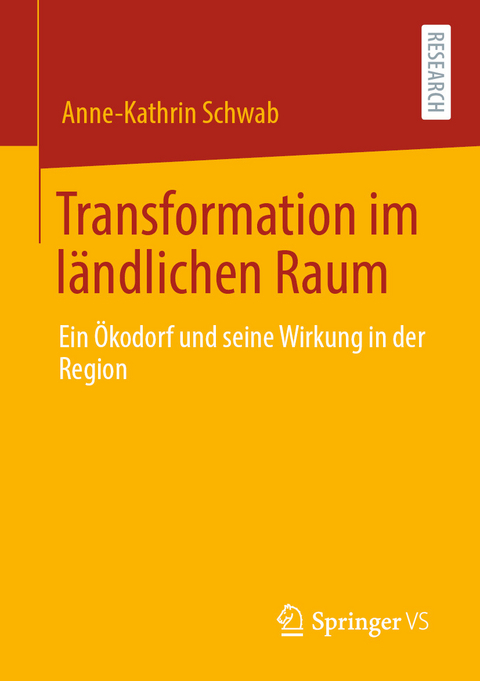 Transformation im l&auml;ndlichen Raum - Anne-Kathrin Schwab