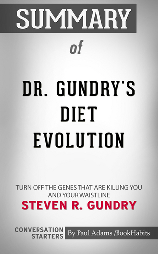 Summary of Dr. Gundry's Diet Evolution