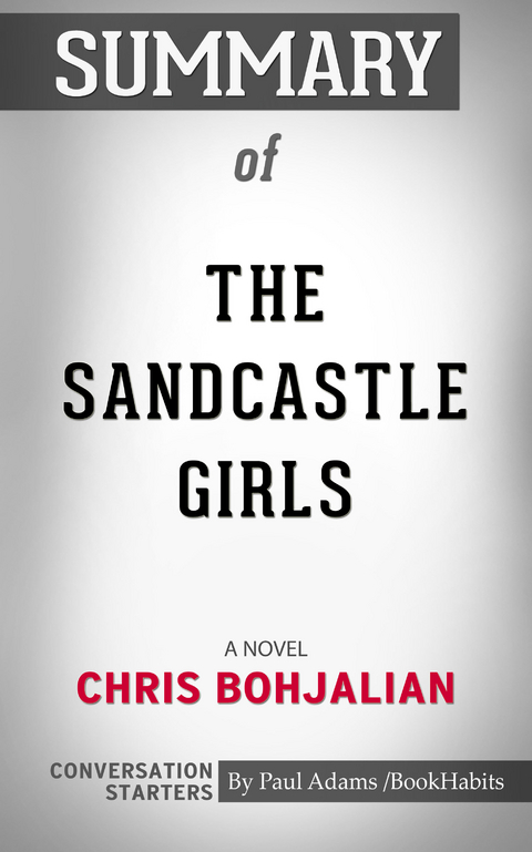 Summary of The Sandcastle Girls - Paul Adams