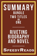 Summary Bundle Two Titles in One - Riveting Biography and Novel -  SpeedyReads