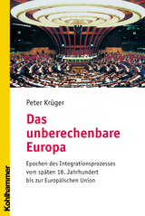 Das unberechenbare Europa - Peter Kr&uuml;ger